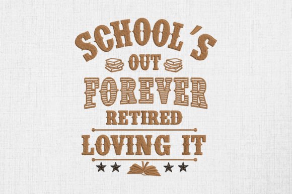 Review: School’s Out Forever Retired Teacher Design